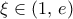 \xi \in (1,\,e)
