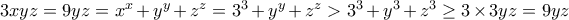 3xyz=9yz=x^x+y^y+z^z=3^3+y^y+z^z>3^3+y^3+z^3\geq 3\times 3yz=9yz