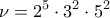 \displaystyle \nu=2^5\cdot 3^2\cdot 5^2