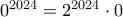 0^{2024}=2^{2024}\cdot 0