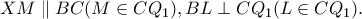 XM \parallel BC (M\in CQ_1),BL \perp CQ_1(L \in CQ_1).