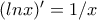 (lnx)'=1/x