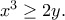x^3 \geq 2y.