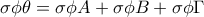 \displaystyle{\sigma\phi\theta=\sigma\phi A+\sigma\phi B+\sigma\phi \Gamma}