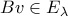 Bv \in E_{\lambda}