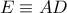 E\equiv AD\capKP