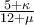 \frac{5+\kappa}{12+\mu}