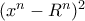(x^n-R^n)^2