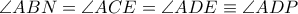 \angle ABN=\angle ACE=\angle ADE \equiv \angle ADP
