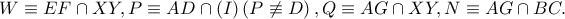 W\equiv EF\cap XY,P\equiv AD\cap \left ( I \right )\left ( P\not\equiv D \right ),Q\equiv AG\cap XY,N\equiv AG\cap BC.