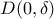 D(0,\delta)