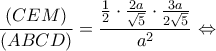 \displaystyle \frac{{(CEM)}}{{(ABCD)}} = \frac{{\frac{1}{2} \cdot \frac{{2a}}{{\sqrt 5 }} \cdot \frac{{3a}}{{2\sqrt 5 }}}}{{{a^2}}} \Leftrightarrow 