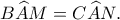 B\widehat AM=C\widehat AN. B\widehat AM=C\widehat AN.
