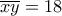 \overline {xy} =18