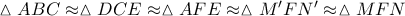 \vartriangle ABC \approx \vartriangle DCE \approx \vartriangle AFE \approx \vartriangle M'FN' \approx \vartriangle MFN