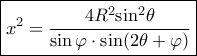 \boxed{{x^2} = \frac{{4{R^2}{{\sin }^2}\theta }}{{\sin \varphi  \cdot \sin (2\theta  + \varphi )}}}