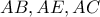 AB, AE, AC