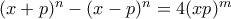 (x+p)^{n}-(x-p)^{n}=4(xp )^{m}