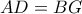 AD = BG AD = BG