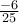 \frac{-6}{25}