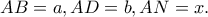 AB=a, AD=b, AN=x.