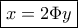 \boxed{x = 2\Phi y}