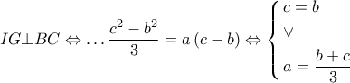 IG \bot BC \Leftrightarrow  \ldots \dfrac{{{c^2} - {b^2}}}{3} = a\left( {c - b} \right) \Leftrightarrow \left\{ \begin{gathered} 
  c = b \hfill \\ 
   \vee  \hfill \\ 
  a = \dfrac{{b + c}}{3} \hfill \\  
\end{gathered}  \right.