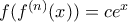 f(f^{(n)}(x))=ce^{x}