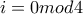 i=0mod4