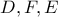 D,F,E