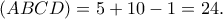 \displaystyle{(ABCD)=5+10-1=24.}