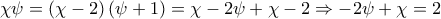 \chi \psi =\left ( \chi -2 \right )\left ( \psi +1 \right )=\chi -2\psi +\chi -2\Rightarrow -2\psi +\chi =2