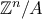 \mathbb{Z}^{n}/A