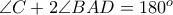 \angle C + 2\angle BAD = 180^{o}