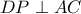 DP \perp AC