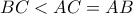 \displaystyle{BC<AC=AB}