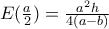 E(\frac{a}{2})=\frac{a^{2}h}{4\left ( a-b \right )}