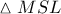 \vartriangle MSL
