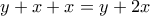 y+x+x=y+2x