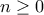 n\geq{0}