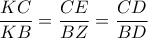 \displaystyle{\frac{KC}{KB}=\frac{CE}{BZ}=\frac{CD}{BD}}