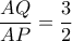 \dfrac{AQ}{AP}=\dfrac{3}{2}