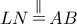 LN\mathop  = \limits^\parallel  AB