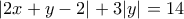 |2x+y-2|+3|y|=14