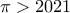\pi >2021