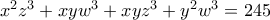 x^2z^3+xyw^3+xyz^3+y^2w^3=245