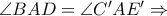 \angle BAD = \angle C'AE'\Rightarrow