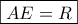 \boxed{AE=R} \boxed{AE=R}