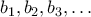 b_{1}, b_{2}, b_{3}, \dots