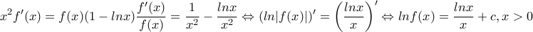 \displaystyle{x^2 f'(x)=f(x)(1-lnx) \Lefrtightarrow \frac{f'(x)}{f(x)}=\frac{1}{x^2}-\frac{lnx}{x^2} \Leftrightarrow (ln|f(x)|)'=\left ( \frac{lnx}{x} \right)' \Leftrightarrow lnf(x)=\frac{lnx}{x}+c , x>0}